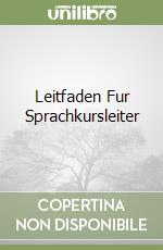 Leitfaden Fur Sprachkursleiter libro