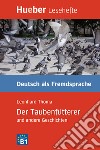 Taubenfütterer und andere Geschichten. Niveaustufe B1 (Der) libro