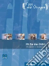 Fit für das DSD. Übungsbuch. Per le Scuole superiori. Con CD Audio libro