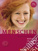 Menschen. Deutsch als Fremdsprache. A1. Per le Scuole superiori. Con e-book. Con espansione online