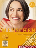 Menschen. Deutsch als Fremdsprache. B1. Per le Scuole superiori. Con e-book. Con espansione online libro