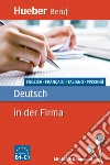 Deutsch in der firma. Per le Scuole superiori. Con espansione online libro