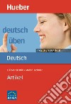 Deutsch üben. Taschentrainer. Artikel. Niveau A1-C1. Per le Scuole superiori libro di Brill Lilli Marlen Techmer Marion