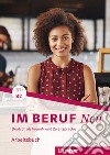 Im Beruf. Neu. Deutsche als Fremd- und Zweitsprache. B1+/B2. Arbeitsbuch. Per gli Ist. tecnici e professionali. Con ebook. Con espansione online libro