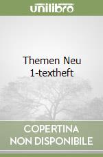 Themen Neu 1-textheft libro