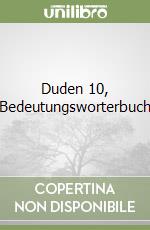 Duden 10, Bedeutungsworterbuch libro