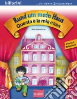 Rund um mein Haus-Questa è la mia casa libro