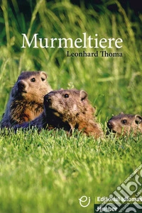 Murmeltiere. Livello B1