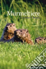 Murmeltiere. Livello B1 libro