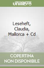 Leseheft, Claudia, Mallorca + Cd libro