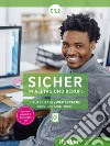 Sicher in Alltag und Beruf! Deutsch als Zweitsprache. C1.2 Kursbuch und Arbeitsbuch. Per le Scuole superiori libro