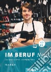 Im Beruf. Neu. Deutsche als Fremd- und Zweitsprache. A2+/B1. Kursbuch. Per le Scuole superiori libro di Schlüter Sabine Müller Annette