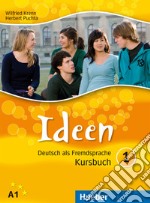 Ideen. Deutsch als Fremdsprache. Kursbuch mit Arbeitsbuch. Per le Scuole superiori. Con CD Audio. Con CD-ROM. Con espansione online. Vol. 1 libro