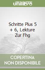 Schritte Plus 5 + 6, Lekture Zur Fhg libro