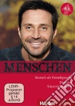 Menschen. Deutsch als Fremdsprache. A2. Digitales Unterrichtspaket. Per le Scuole superiori. Con espansione online libro