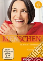 Menschen. Deutsch als Fremdsprache. B1. Per le Scuole superiori. Con e-book. Con espansione online libro