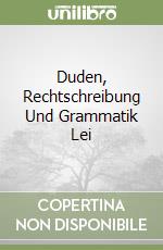 Duden, Rechtschreibung Und Grammatik Lei libro