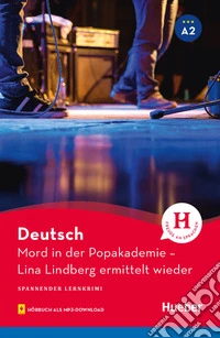 Mord in der Popakademie. Spannender Lernkrimi. Leseheft. Con File audio per il download libro