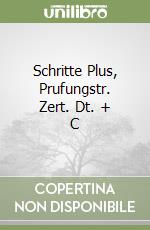 Schritte Plus, Prufungstr. Zert. Dt. + C libro