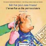 Bär Flo geht zum Friseur-L'orso Flo va dal parrucchiere libro