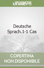 Deutsche Sprach.1-1 Cas libro