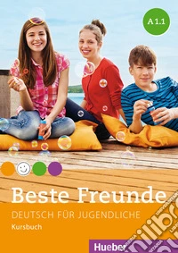 Beste Freunde. A1.1. Kursbuch. Per la Scuola media. Con espansione online libro