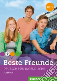 Beste Freunde. B1.1. Kursbuch. Per la Scuola media. Con espansione online libro