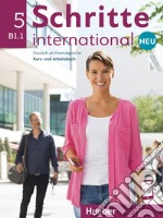 Schritte international. Neu. Deutsch als Fremdsprache. Per le Scuole superiori. Con e-book. Con espansione online. Con CD-Audio. Vol. 5: B1.1 libro