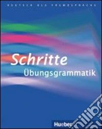 Schritte übungsgrammatik. Per le Scuole superiori libro