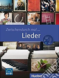 Zwischendurch mal... Lieder. Niveau A1-B1. Con CD-Audio libro