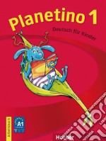 Planetino. Arbeitsbuch. Per la Scuola elementare. Vol. 1 libro