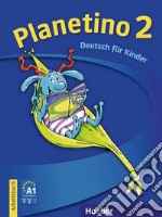 Planetino. Arbeitsbuch. Per la Scuola elementare. Vol. 2