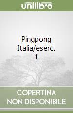 Pingpong Italia/eserc. 1 libro