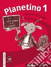 Planetino. Deutsch für Kinder. Planetino 1, Lehrerhandbuch libro