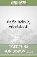 Delfin Italia 2, Arbeitsbuch libro