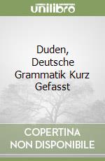 Duden, Deutsche Grammatik Kurz Gefasst libro