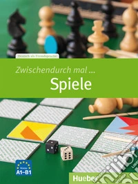 Zwischendurch mal... Spiele. Niveau A1-B1 libro