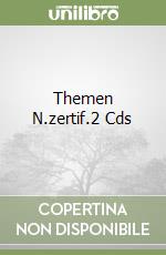 Themen N.zertif.2 Cds libro