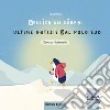 Neulich am Südpol-Ultime notizie dal Polo Sud. Con CD-Audio libro