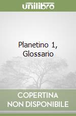 Planetino 1, Glossario libro