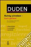 Duden. Die deutsche Rechtschreibung. Per le Scuole superiori libro