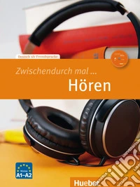 Zwischendurch mal... Hören. Niveau A1-A2. Con CD-Audio libro