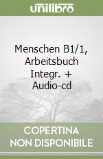 Menschen B1/1, Arbeitsbuch Integr. + Audio-cd libro