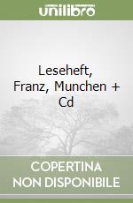 Leseheft, Franz, Munchen + Cd libro