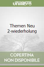 Themen Neu 2-wiederholung libro