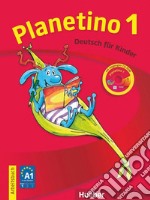 Planetino. Arbeitsbuch. Per la Scuola elementare. Con CD-ROM. Con espansione online. Vol. 1