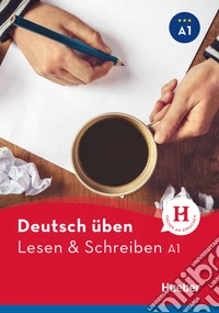 Lesen & Schreiben. A1. Per le Scuole superiori libro