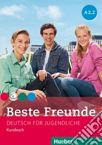 Beste Freunde. A2.2. Kursbuch. Per la Scuola media. Con espansione online libro