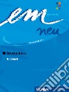 Em neu. Deutsch als Fremdsprache. Brückenkurs, Kursbuch libro di Perlmann-Balme Michaela Schwalb Susanne