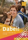 Dabei! Deutsch für Jugendliche. A1.2. Kursbuch. Per il biennio delle Scuole superiori. Con e-book. Con espansione online libro